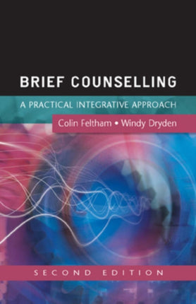 Brief Counselling: A Practical Integrative Approach