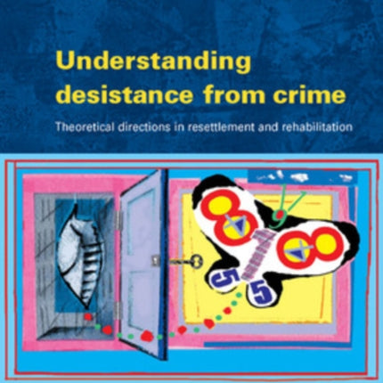 Understanding Desistance from Crime