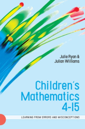 Children's Mathematics 4-15: Learning from Errors and Misconceptions