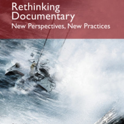 Rethinking Documentary: New Perspectives and Practices