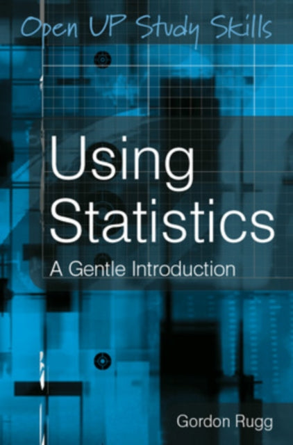 Using Statistics: A Gentle Introduction