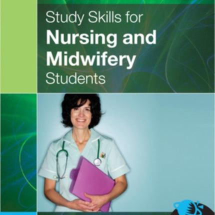 Study Skills for Nursing and Midwifery Students