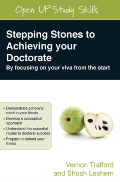 Stepping Stones to Achieving your Doctorate: By Focusing on Your Viva From the Start