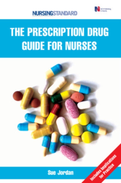 The Prescription Drug Guide for Nurses