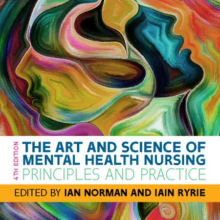 The Art and Science of Mental Health Nursing: Principles and Practice