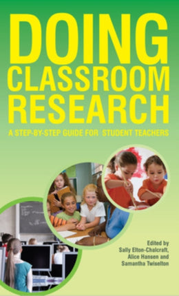 Doing Classroom Research: A Step-by-Step Guide for Student Teachers