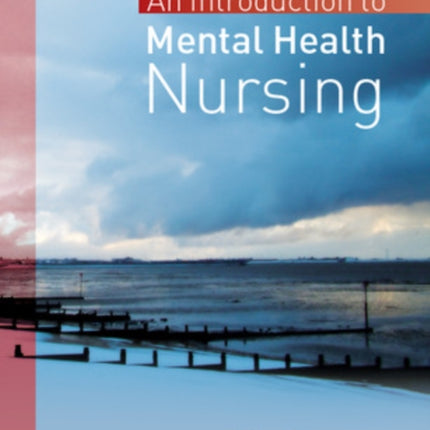 Introduction to Mental Health Nursing