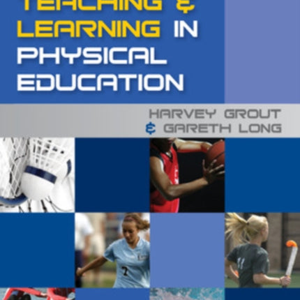 Improving Teaching and Learning in Physical Education