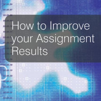 How to Improve your Assignment Results