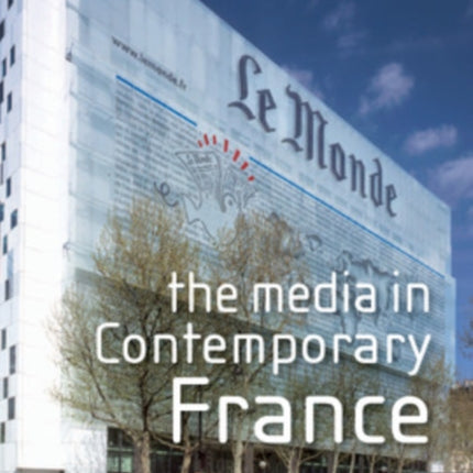 The Media in Contemporary France