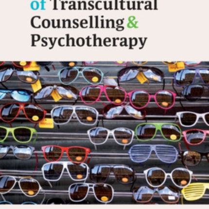 The Handbook of Transcultural Counselling and Psychotherapy