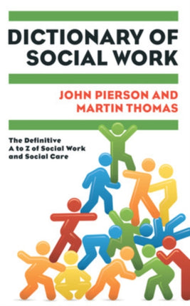 Dictionary of Social Work: The Definitive A to Z of Social Work and Social Care