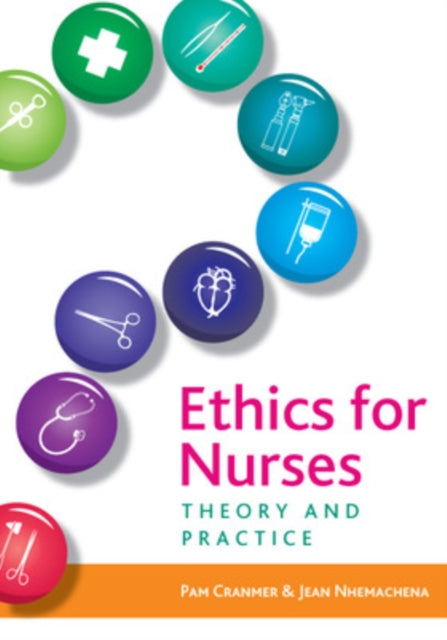 Ethics for Nurses: Theory and Practice