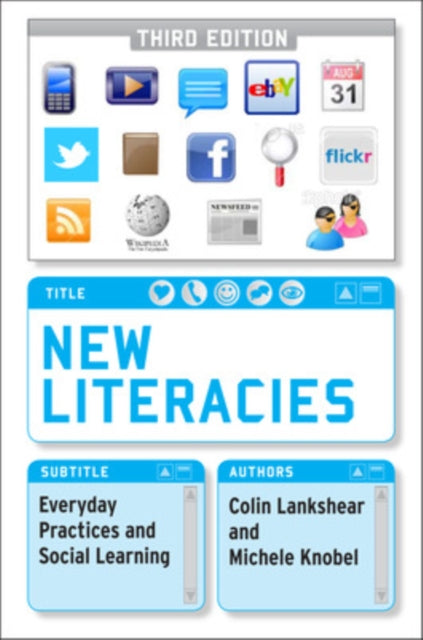 New Literacies: Everyday Practices and Social Learning