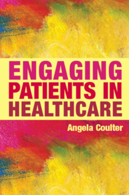 Engaging Patients in Healthcare