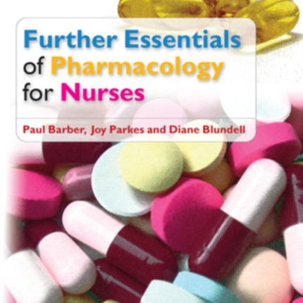 Further Essentials of Pharmacology for Nurses