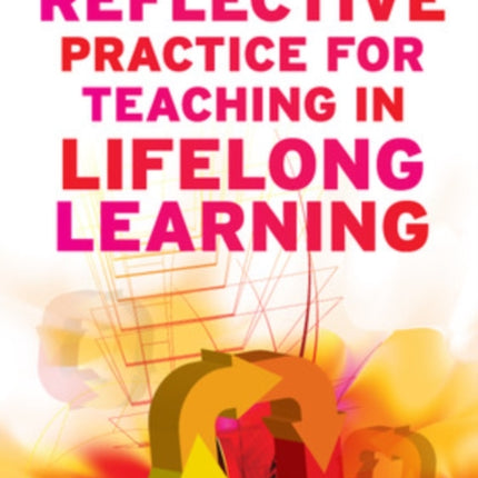 Reflective Practice for Teaching in Lifelong Learning