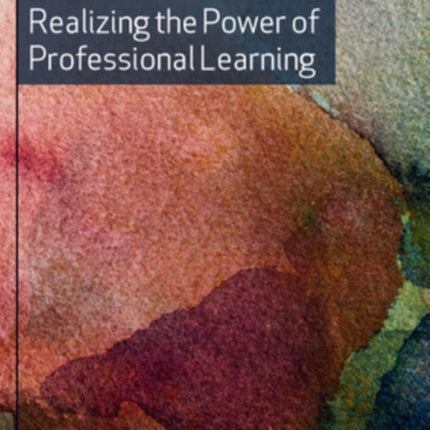 Realizing the Power of Professional Learning