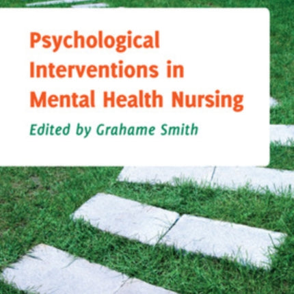 Psychological Interventions in Mental Health Nursing