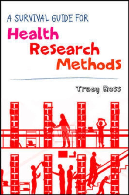 A Survival Guide for Health Research Methods