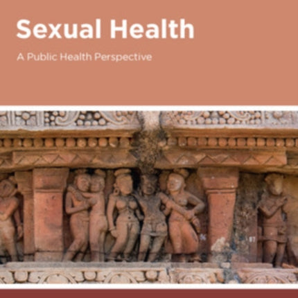 Sexual Health: A Public Health Perspective