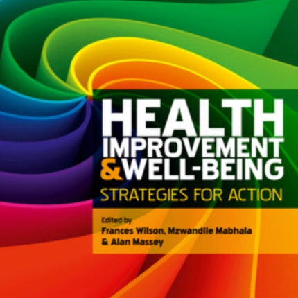 Health Improvement and Well-Being: Strategies for Action