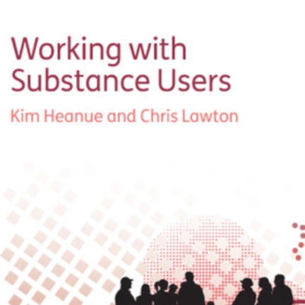 The Pocketbook Guide to Working with Substance Users