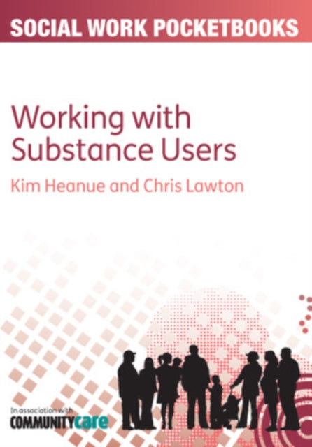 The Pocketbook Guide to Working with Substance Users