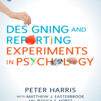 Designing and Reporting Experiments in Psychology