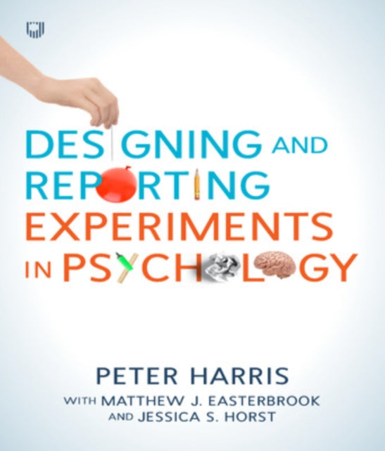 Designing and Reporting Experiments in Psychology