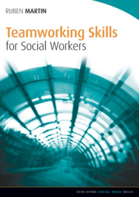 Teamworking Skills for Social Workers