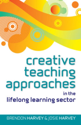 Creative Teaching Approaches in the Lifelong Learning Sector