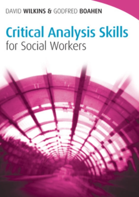 Critical Analysis Skills for Social Workers