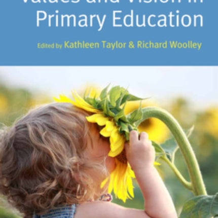 Values and Vision in Primary Education