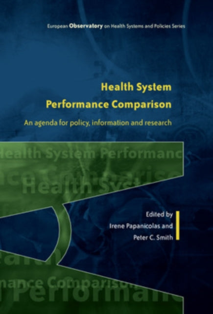 Health System Performance Comparison: An Agenda for Policy, Information and Research