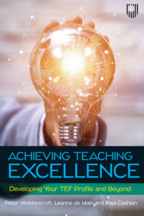 Achieving Teaching Excellence: Developing Your TEF Profile and Beyond