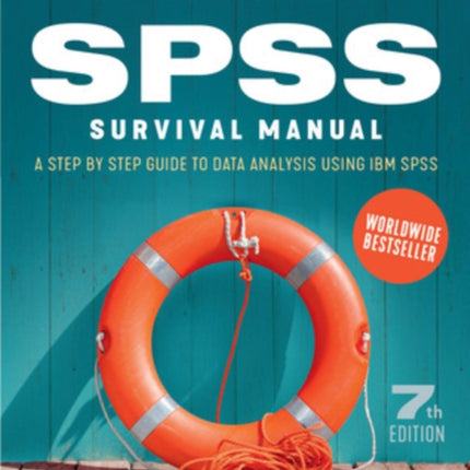 SPSS Survival Manual: A Step by Step Guide to Data Analysis using IBM SPSS