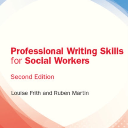 Professional Writing Skills for Social Workers, 2e