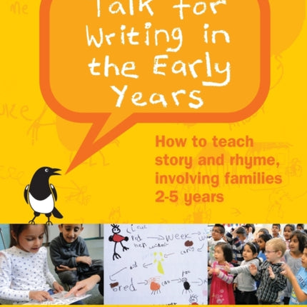 Talk for Writing in the Early Years: How to Teach Story and Rhyme, Involving Families 2-5 (Revised Edition)