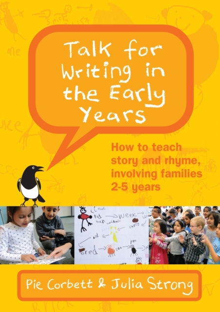 Talk for Writing in the Early Years: How to Teach Story and Rhyme, Involving Families 2-5 (Revised Edition)