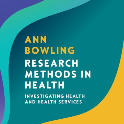 Research Methods in Health: Investigating Health and Health Services