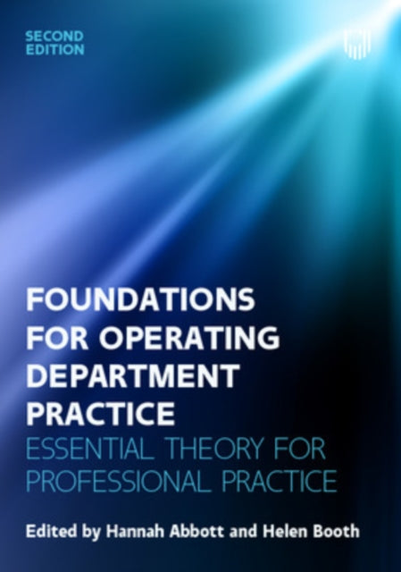 Foundations for Operating Department Practice Essential Theory for Practice