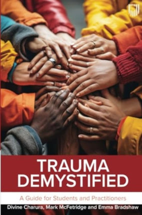 Trauma Demystified A Guide for Students and Practitioners