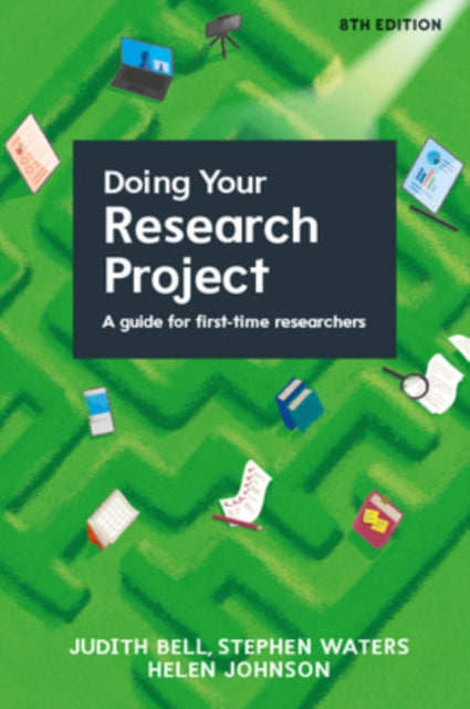 Doing Your Research Project A Guide for Firsttime Researchers 8e