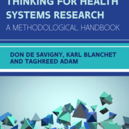 Applied Systems Thinking for Health Systems Research: A Methodological Handbook