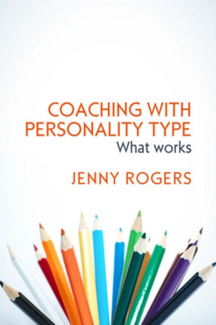 Coaching with Personality Type: What Works