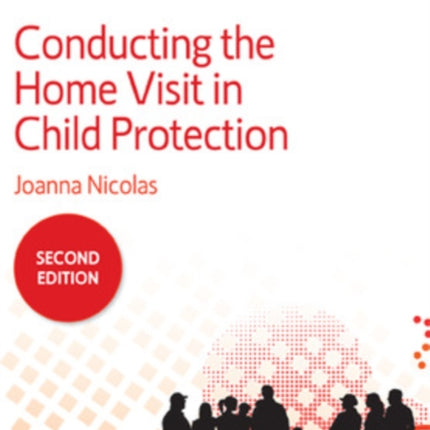 Conducting the Home Visit in Child Protection