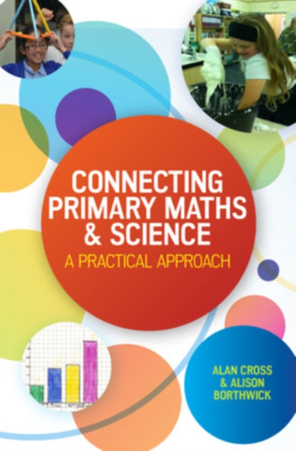 Connecting Primary Maths and Science: A Practical Approach