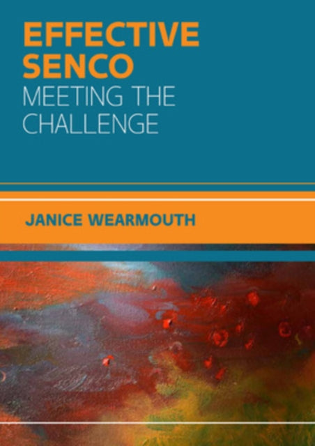 The Effective SENCO: Meeting the Challenge