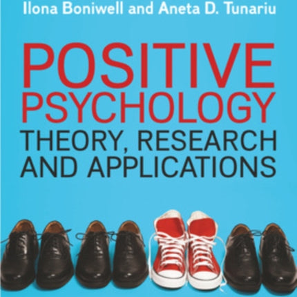 Positive Psychology: Theory, Research and Applications